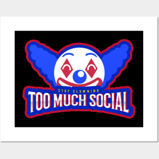 Too Much Social Clown Posters and Art